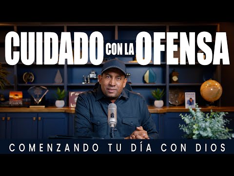 Cuidado Con La Ofensa  | #1 | Comenzando Tu Día Con Dios | Pastor Juan Carlos Harrigan