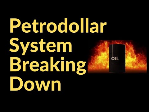 Petrodollar System Breaking Down