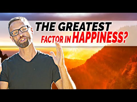 HAPPINESS - One Factor Shown To Make People the Happiest?