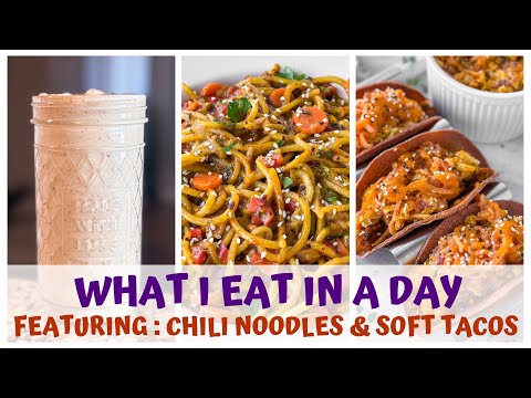 WHAT I EAT IN A DAY: RAW VEGAN CHILI NOODLES & SOFT TACOS