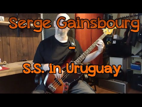 233 Serge Gainsbourg S S  in Uruguay bass cover