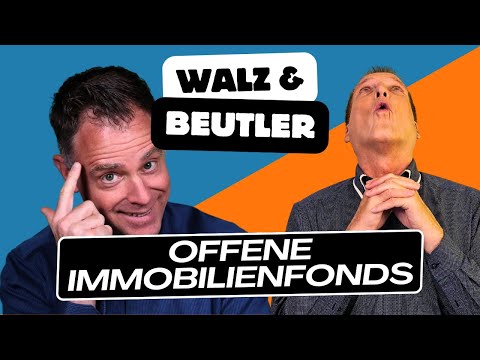 Walz & Beutler: Offene Immobilienfonds in der Krise...was tun?