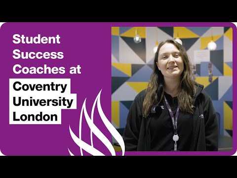 Meet the Student Success Coaches at Coventry University London: Your Path to Success!