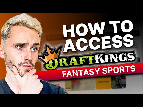 How to Access & Play DraftKings Fantasy Sports - Best VPN For DraftKings