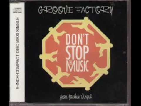 Groove Factory feat  Jackie Virgil   Don't Stop The Music West Coast House Mix