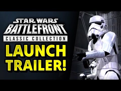 Star Wars Battlefront Classic Collection Launch Trailer Has Arrived!