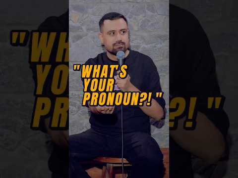 Why Pronoun’s matter more than anything. #standupcomedy #standupcomedian #standup