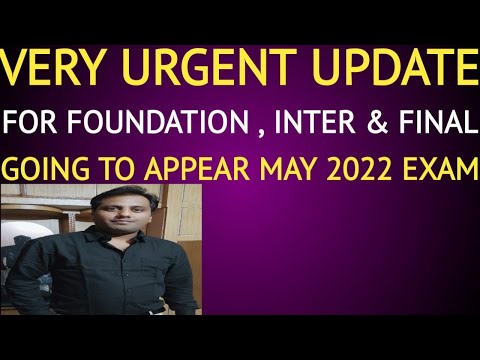 |Very Urgent Updates For CA Students|Foundation, Intermediate & Final|Appearing In May 22 Exam