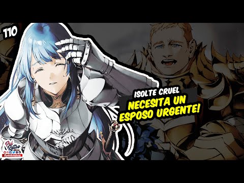 110- UN MARIDO Para ISOLDE CRUEL / LOS 7 caballeros DE ARIEL ANEMOI ASURA En MUSHOKU TENSEI