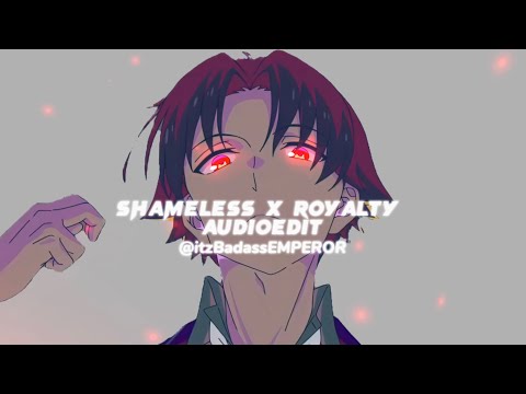 ShameLess x Royalty『AudioEdit 』