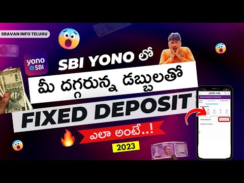 How to open Fixed Deposit in Yono SBI Telugu | Invest Fixed Deposit Yono app @sravaninfotelugu