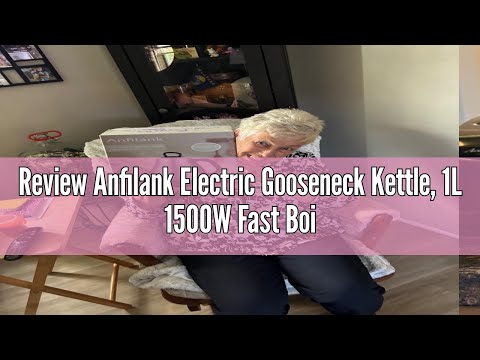 Review Anfilank Electric Gooseneck Kettle, 1L 1500W Fast Boil, 100% Stainless Steel BPA Free Pour-Ov