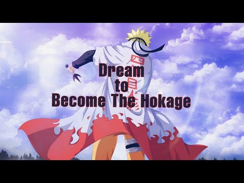 Naruto - {ASMV} || Dream to become the Hokage