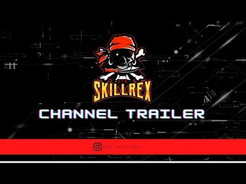 SkillRex Gaming Channel Trailer