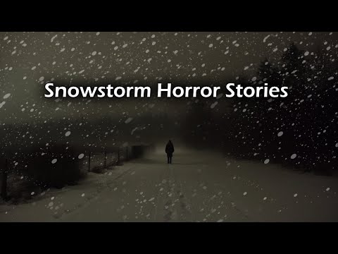 3 Really Disturbing TRUE Snowstorm Stories