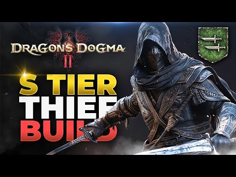 Dragon's Dogma 2 - S TIER Thief Build Guide! (BEST Weapons, Skills, Augments, Rings & Pawns)