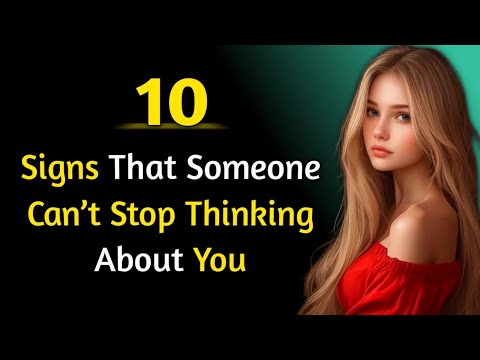 10 signs that someone can’t stop thinking about you