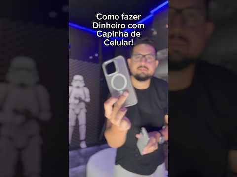 Como fazer dinheiro com capinha de celular