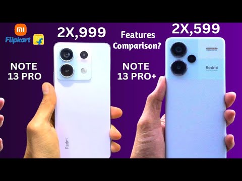 Redmi note 13 pro vs redmi note 13 pro plus Comparison & All Features | Price in India Unboxing