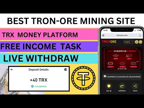 New TRON-ORE Mining site 2024 | Longtime trusted income trx site | Best free Earning apps tronore