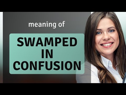 Unraveling the Mystery: Swamped in Confusion