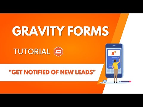 Get Notified When New Leads Sign Up (Gravity Forms Tutorial)