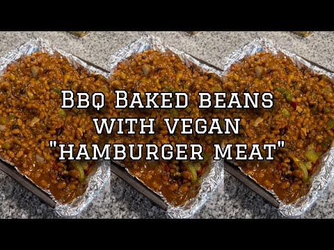 Soy FREE Baked beans with vegan "hamburger meat" | PLANT BASED