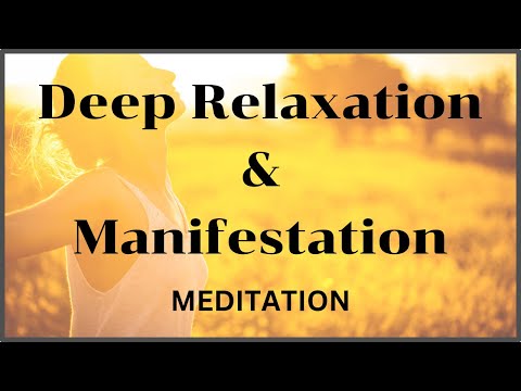 Deep Relaxation & Manifestation