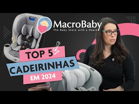 TOP 5 CADEIRINHAS EM 2024 | MacroBaby