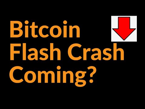 Bitcoin Flash Crash Coming?