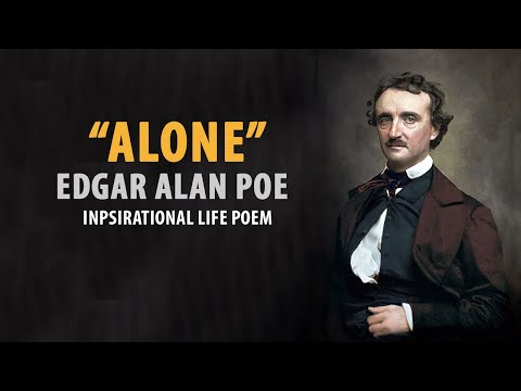 Alone by Edgar Alan Poe | Inspirational Life Poem