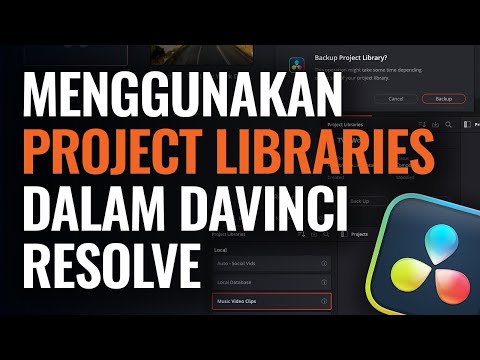 Cara Guna Project Libraries dalam DaVinci Resolve