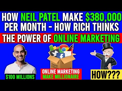 The Power Of Online Marketing - How Neil Patel Makes $380,000 Per Month ( a real story)@neilpatel