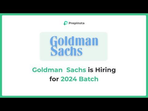 Goldman Sachs is Hiring for 2024 Batch