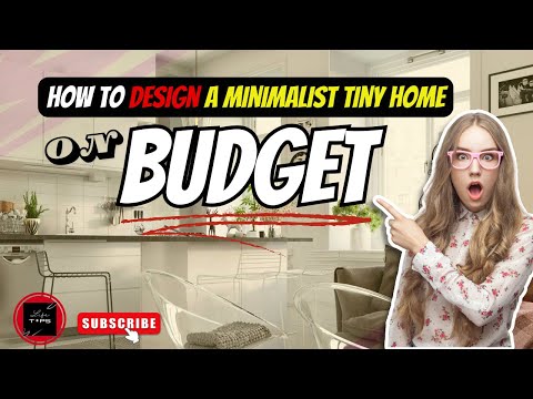 How to Design a Minimalist Tiny Home on Budget _ Tiny Living Life TIPS #3