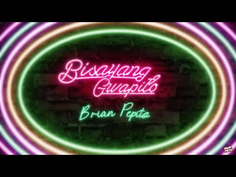 Bisayang Gwapito - Brian Pepito (Lyric Video with English Subtitle)