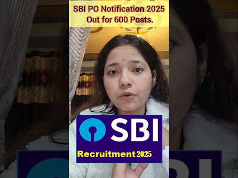 SBI PO Recruitment 2025|SBI PO Vacancy 2025|