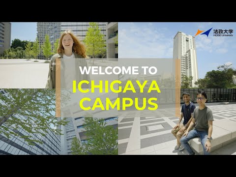 HOSEI University: Introducing Ichigaya Campus