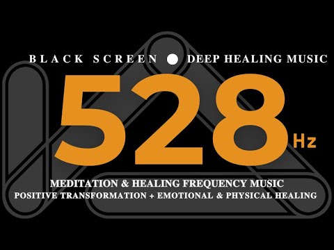 528 hz Meditation & Healing FREQUENCY MUSIC | Positive Transformation + Emotional & Physical Healing