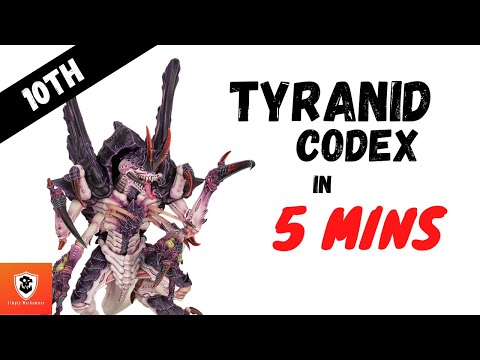 Tyranids 10th codex in 5 mins