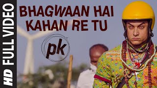 'Bhagwan Hai Kahan Re Tu' FULL VIDEO Song | PK | Aamir Khan | Anushka Sharma | T-series