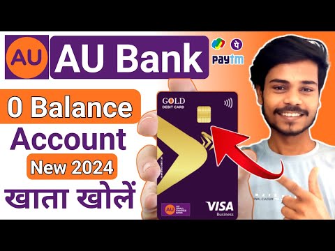 AU Bank Zero Balance Account Opening | AU Small Finance Bank Account Open | Zero Balance Account2024