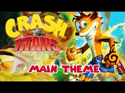 Crash Bandicoot : Crash of Titans -  Main Theme