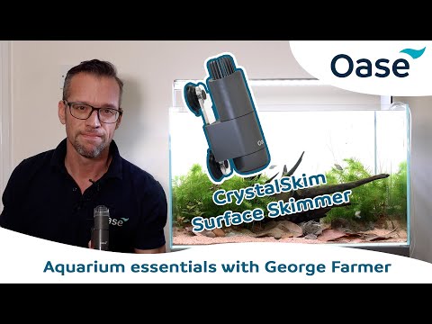 CrystalSkim surface skimmer - Aquarium essentials with George Farmer - OASE UK