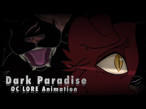 Dark Paradise || A Warrior Cats OC Animation.