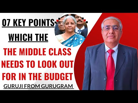 07 Things Middle Class Needs To Look Out For In Budget