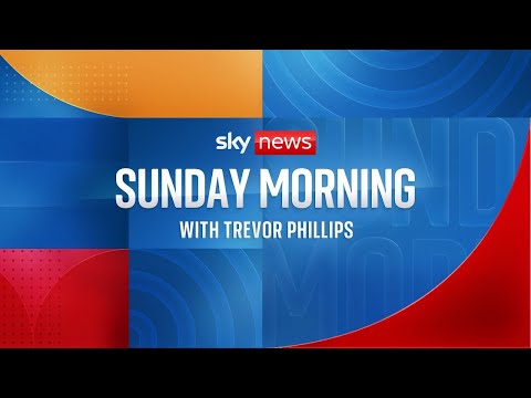 Sunday Morning with Trevor Phillips | Science Secretary Peter Kyle & Shadow Chancellor Mel Stride