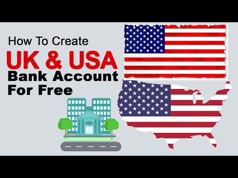 How to create a USA & UK Bank Account for Free.