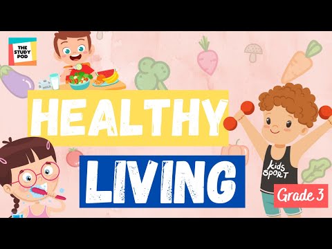 HEALTHY LIVING | SCIENCE | GRADE 3 | The Study Pod