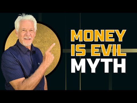 Debunking the Myth That Money is Evil